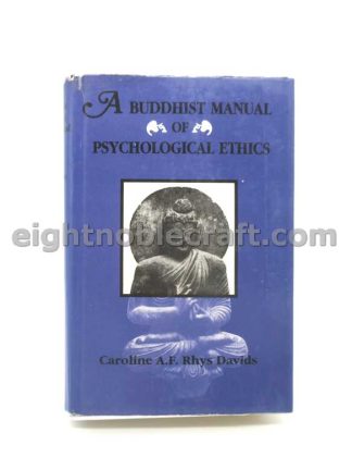 A Buddhist Manual of Psychological Ethics