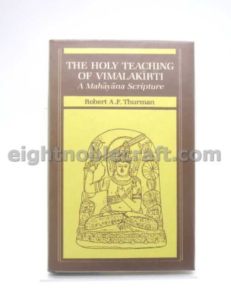 The Holy Teaching Of Vimalakirti A Mahayana Scripture